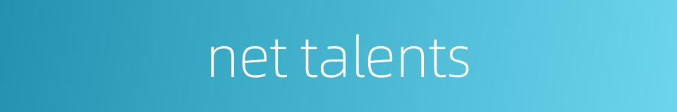 net talents的同义词