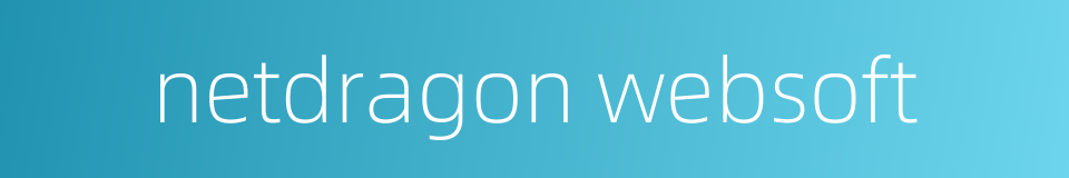 netdragon websoft的同义词