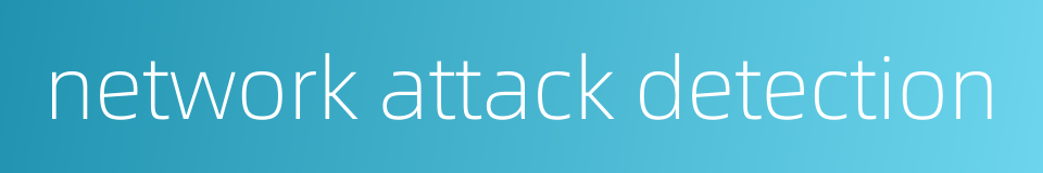 network attack detection的同义词