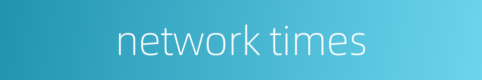 network times的同义词