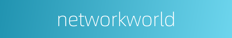 networkworld的同义词