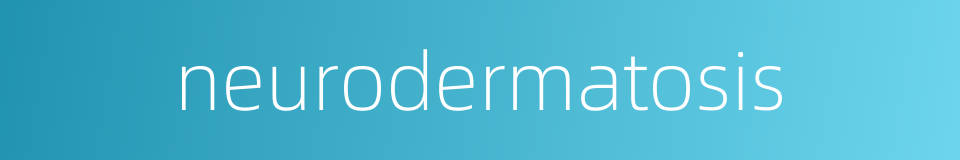 neurodermatosis的同义词