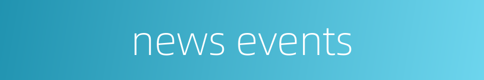 news events的同义词