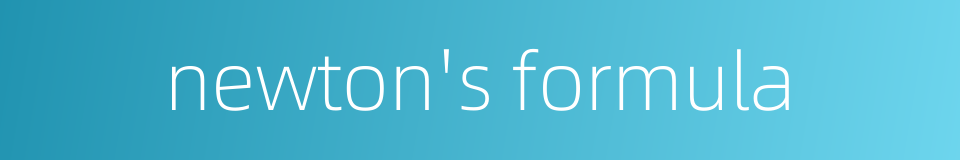 newton's formula的同义词