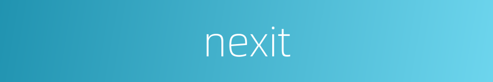 nexit的同义词