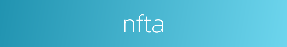 nfta的同义词