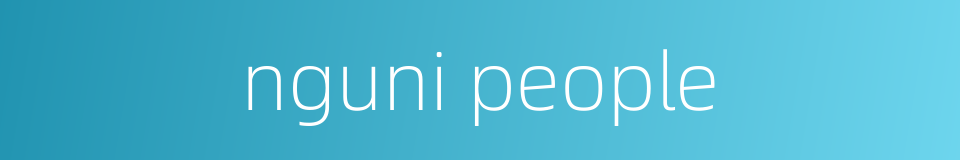 nguni people的同义词