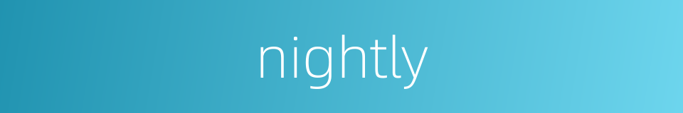nightly的同义词