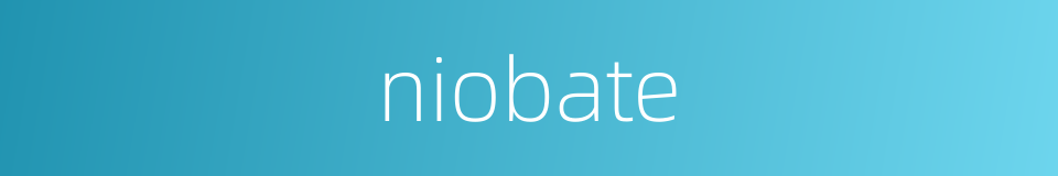 niobate的同义词