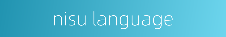 nisu language的同义词