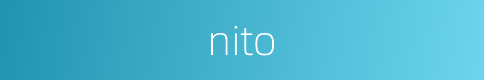 nito的同义词