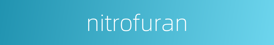 nitrofuran的同义词