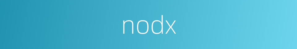 nodx的同义词