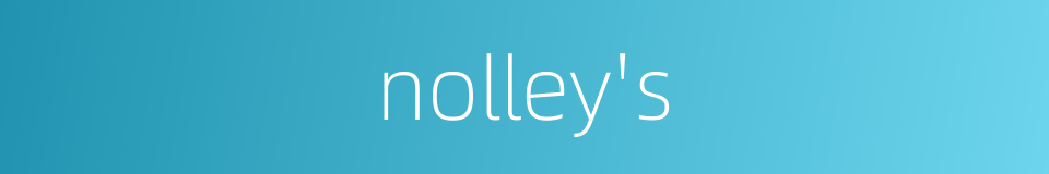 nolley's的同义词