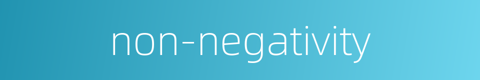 non-negativity的同义词