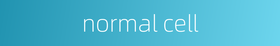 normal cell的同义词