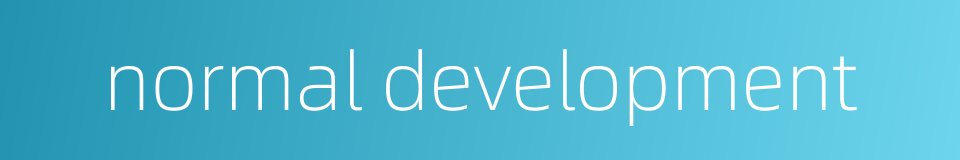 normal development的同义词