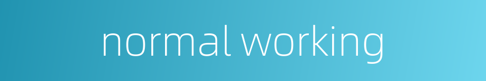normal working的同义词