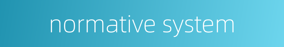 normative system的同义词