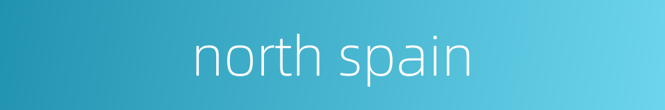 north spain的同义词