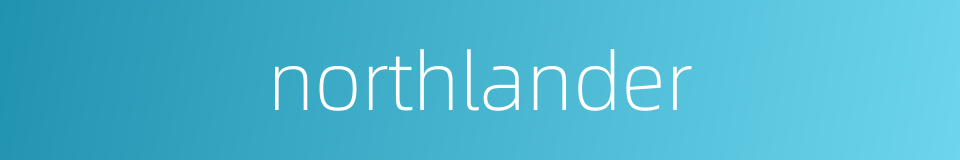 northlander的同义词