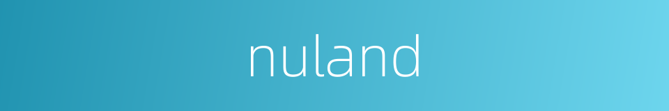 nuland的同义词