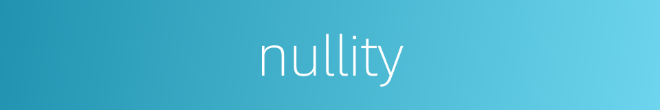 nullity的同义词