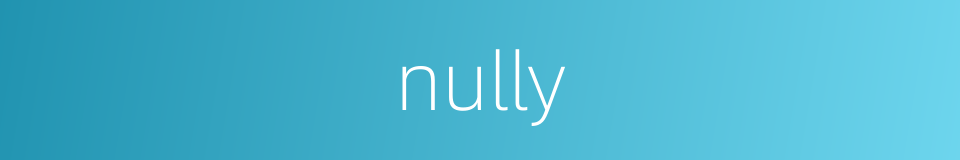 nully的同义词