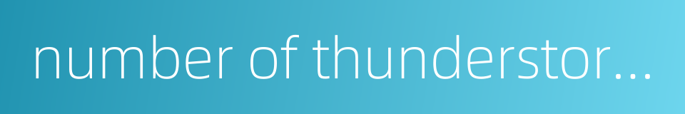 number of thunderstorm day的同义词