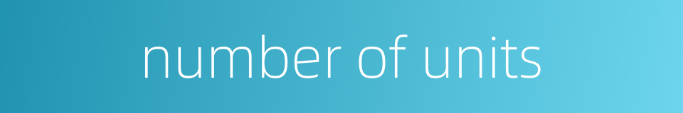 number of units的同义词