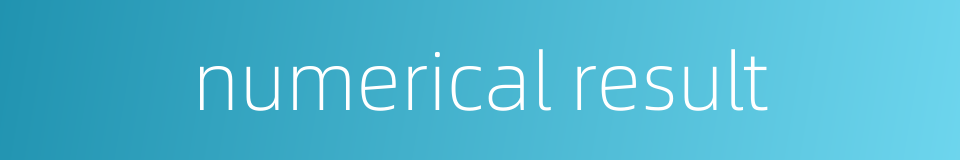 numerical result的同义词