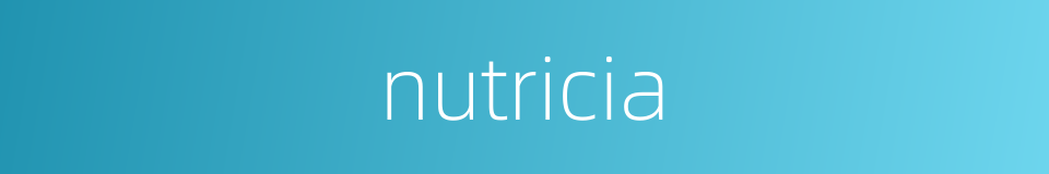 nutricia的同义词