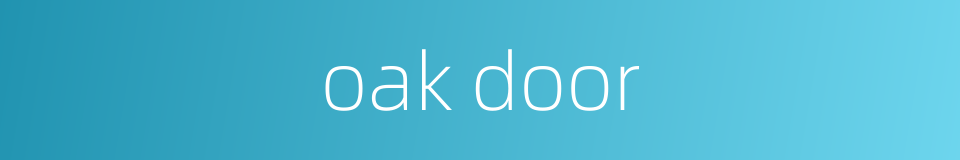 oak door的同义词