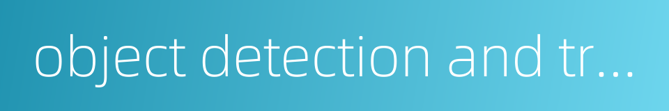 object detection and tracking的同义词