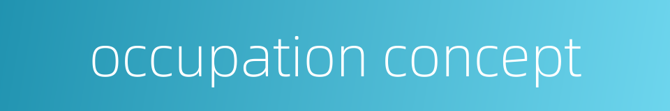 occupation concept的同义词