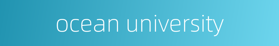 ocean university的同义词