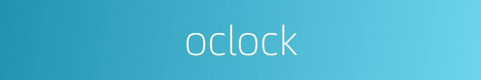 oclock的同义词