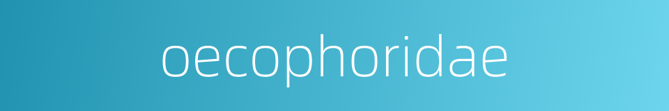 oecophoridae的同义词