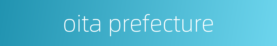 oita prefecture的同义词