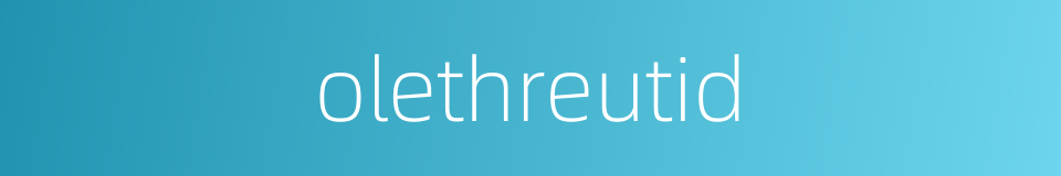 olethreutid的同义词