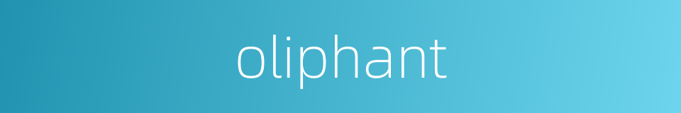 oliphant的同义词