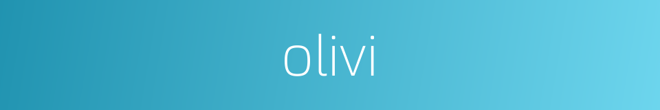 olivi的同义词