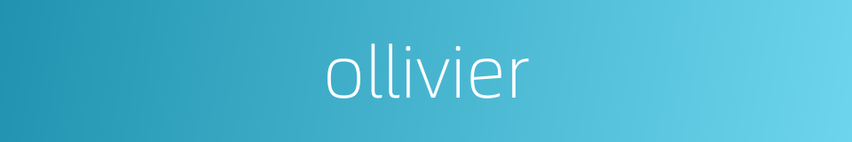 ollivier的同义词