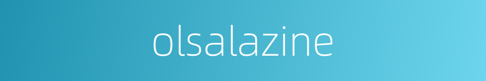 olsalazine的同义词
