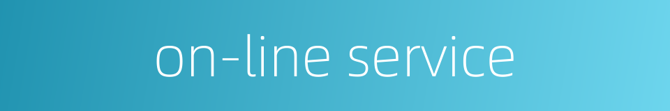 on-line service的同义词