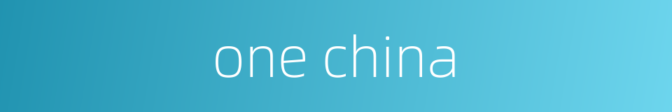 one china的同义词