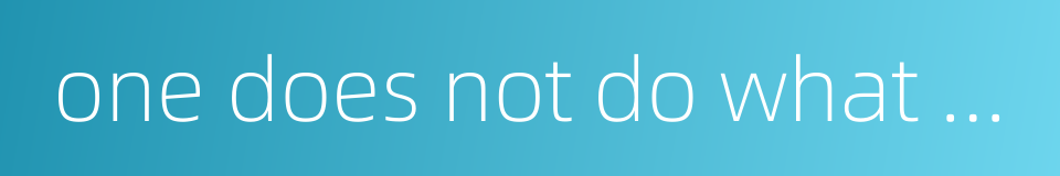 one does not do what one preaches的同义词