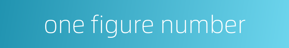 one figure number的同义词