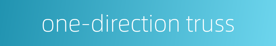 one-direction truss的同义词