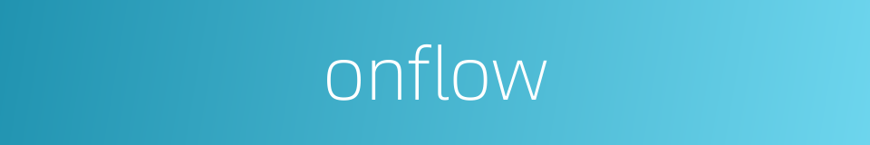 onflow的同义词